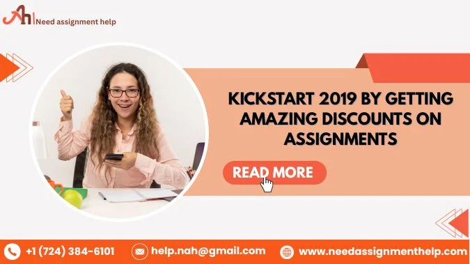 Kickstart 2019 by Getting Amazing Discounts on Assignments